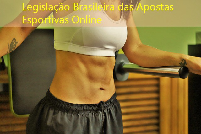 Legislação Brasileira das Apostas Esportivas Online